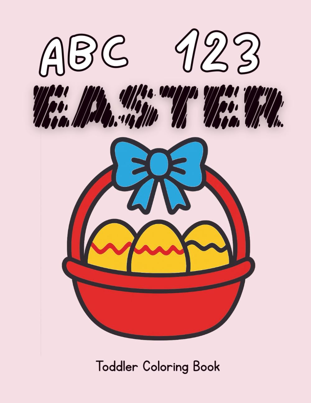 ABC 123 Coloring Book: Easter