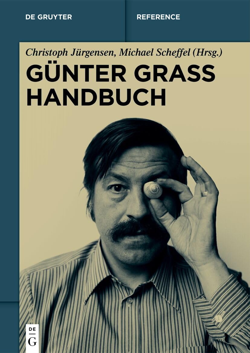 Günter Grass Handbuch (De Gruyter Reference)
