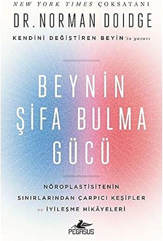 Beynin Şifa Bulma G&uuml;c&uuml;: N&ouml;roplastisitenin Sınırlarından &Ccedil;arpıcı Keşifler ve İyileşme Hikayeleri