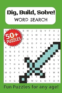 Dig, Build, Solve! Word Search Puzzle Book: Word Searches with Easy to Read Print about Block-building, Pixel Adventure, Creative Survival and ... for Vacation, Holidays and Free Times.