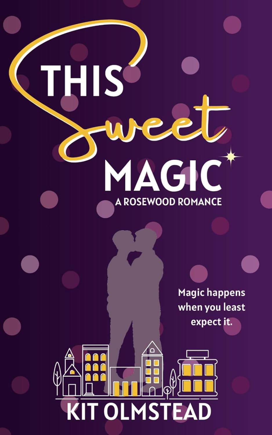 This Sweet Magic: 1 (Rosewood)