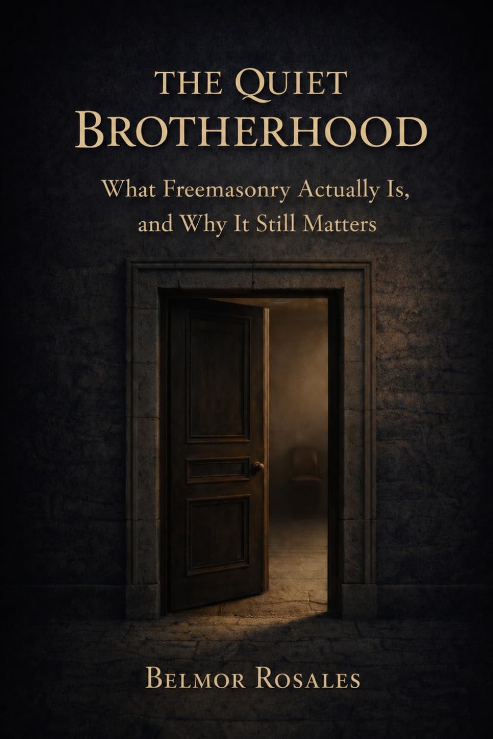 The Quiet Brotherhood: What Freemasonry Actually Is, and Why It Still Matters