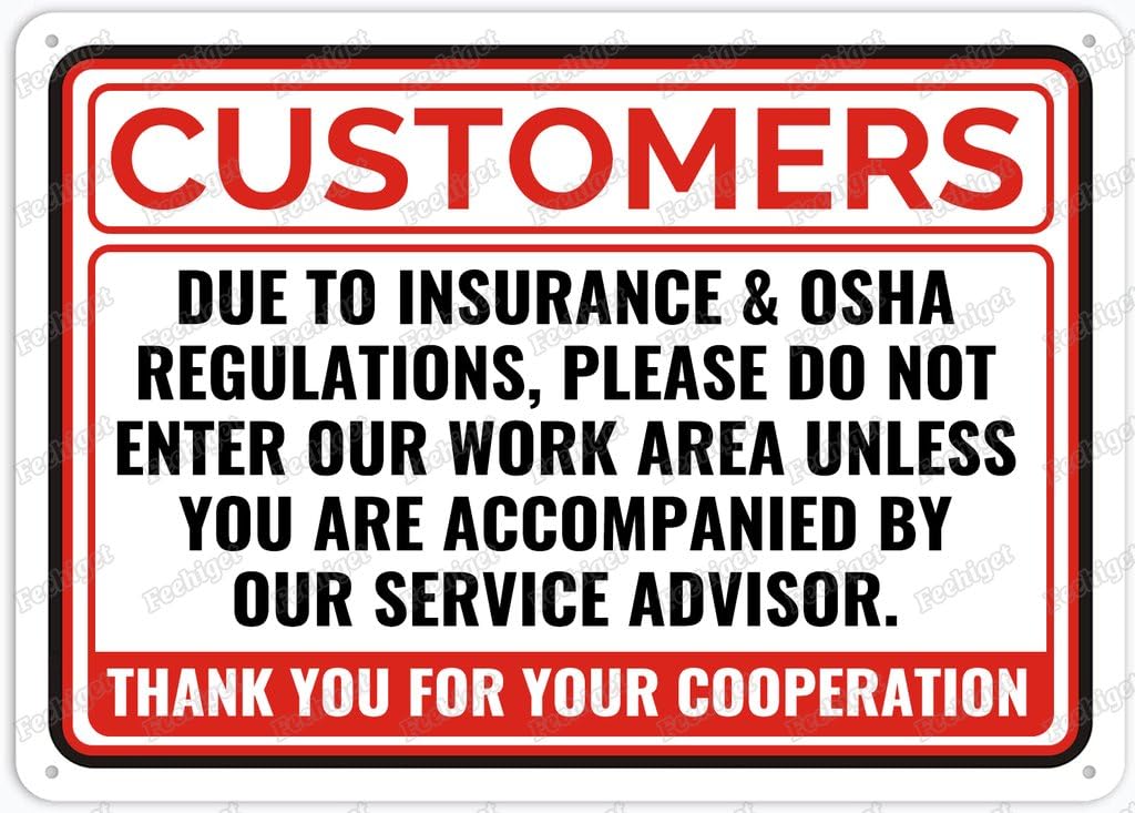 8"x12" Retro Metal Tin Sign - Customers Please Do Not Enter Work Area Unless Accompanied By Service Advisor | Funny Wall Decor for Shop Yard Man Cave Garage Outdoor