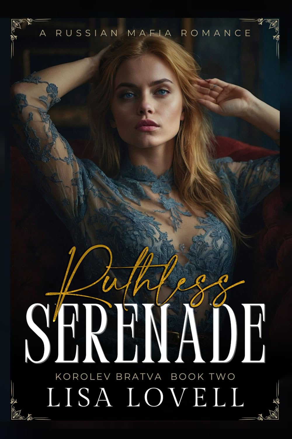 Ruthless Serenade: A Russian Mafia Romance (Korolev Bratva)