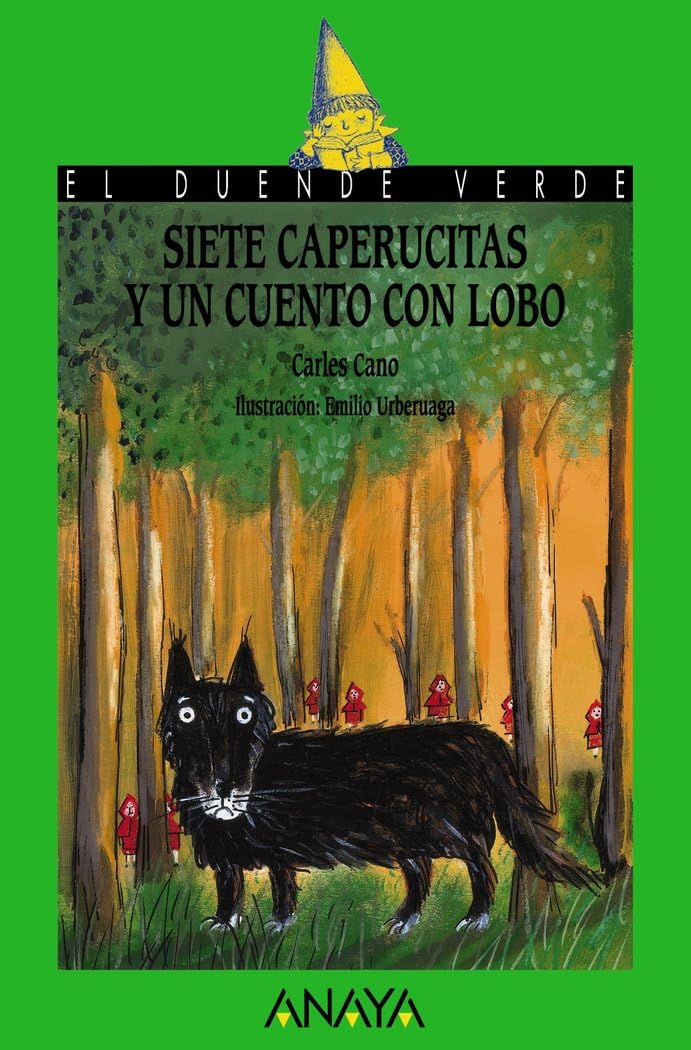 Siete caperucitas y un cuento con lobo (LITERATURA INFANTIL - El Duende Verde)