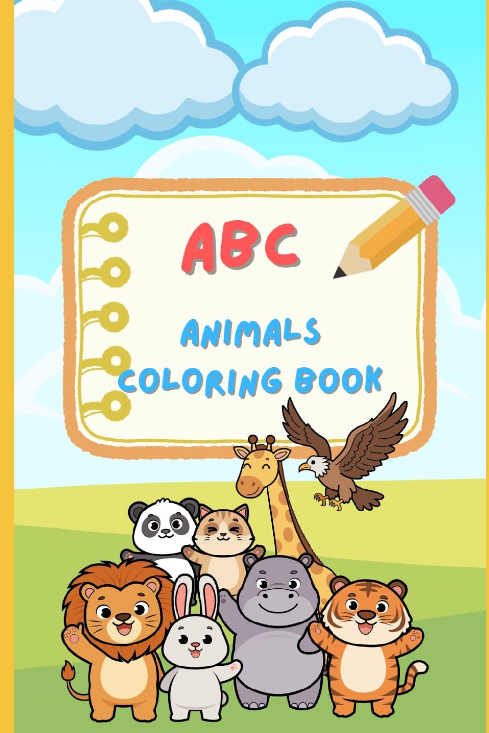 ABC Animals Coloring Book for Kids:: 26 Adorable Animal Illustrations with Big Letters for Toddlers and Preschoolers Ages 2–5