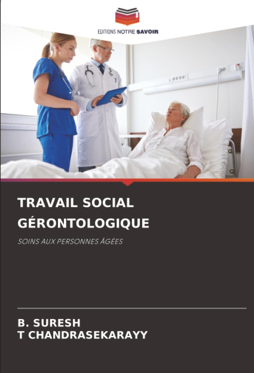 TRAVAIL SOCIAL GÉRONTOLOGIQUE: SOINS AUX PERSONNES ÂGÉES