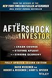 The Aftershock Investor: A Crash Course in Staying Afloat in a Sinking Economy