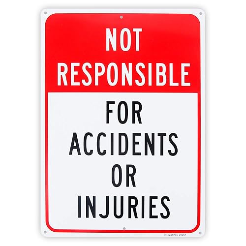 Enjoyist Not Responsible for Accidents or Injuries Sign，Enter at Your