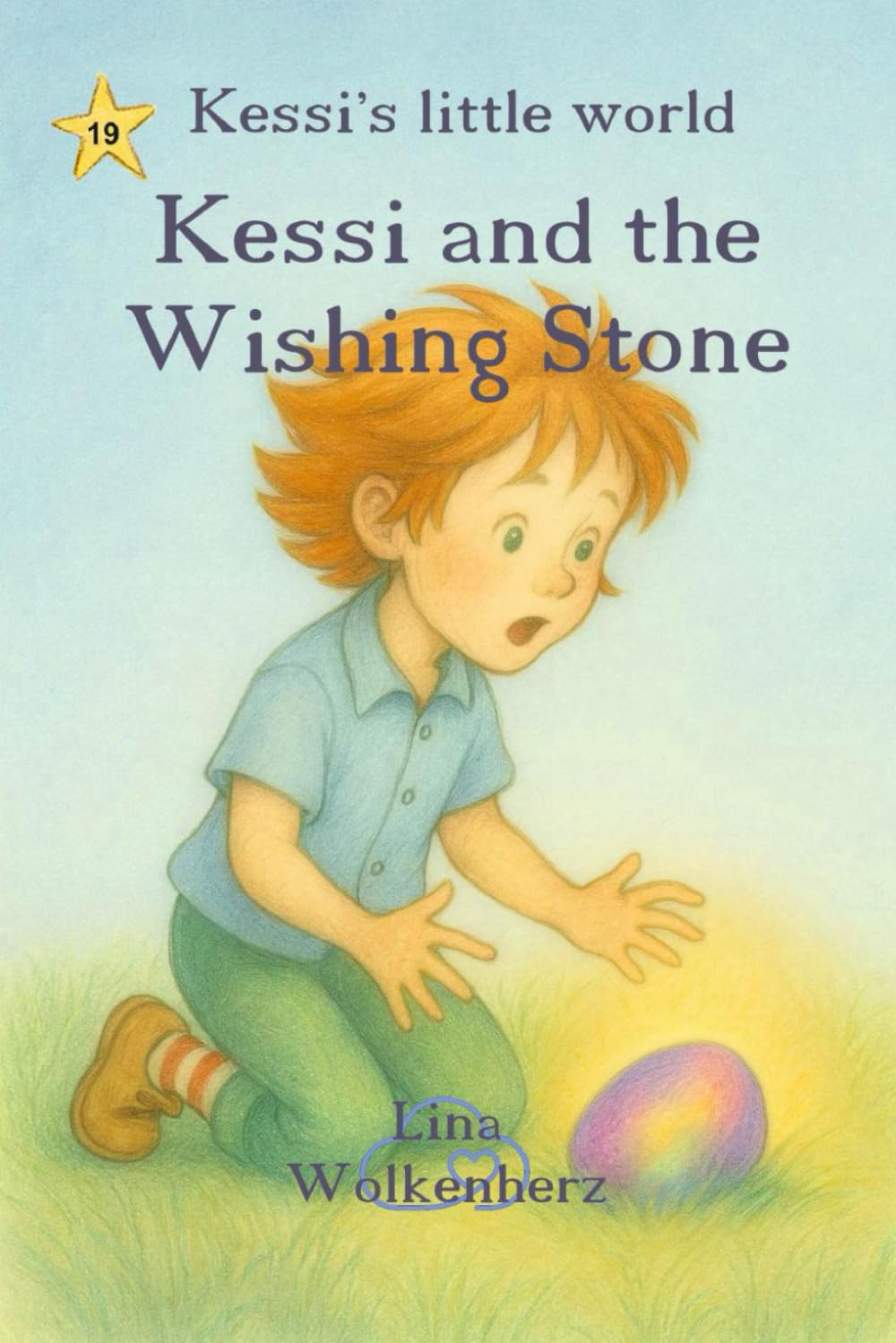 Kessi and the Wishing Stone: Kessi and the Wishing Stone – A gentle picture book about wishes, gratitude and inner magic for kids 4–7 (Kessi's little world)