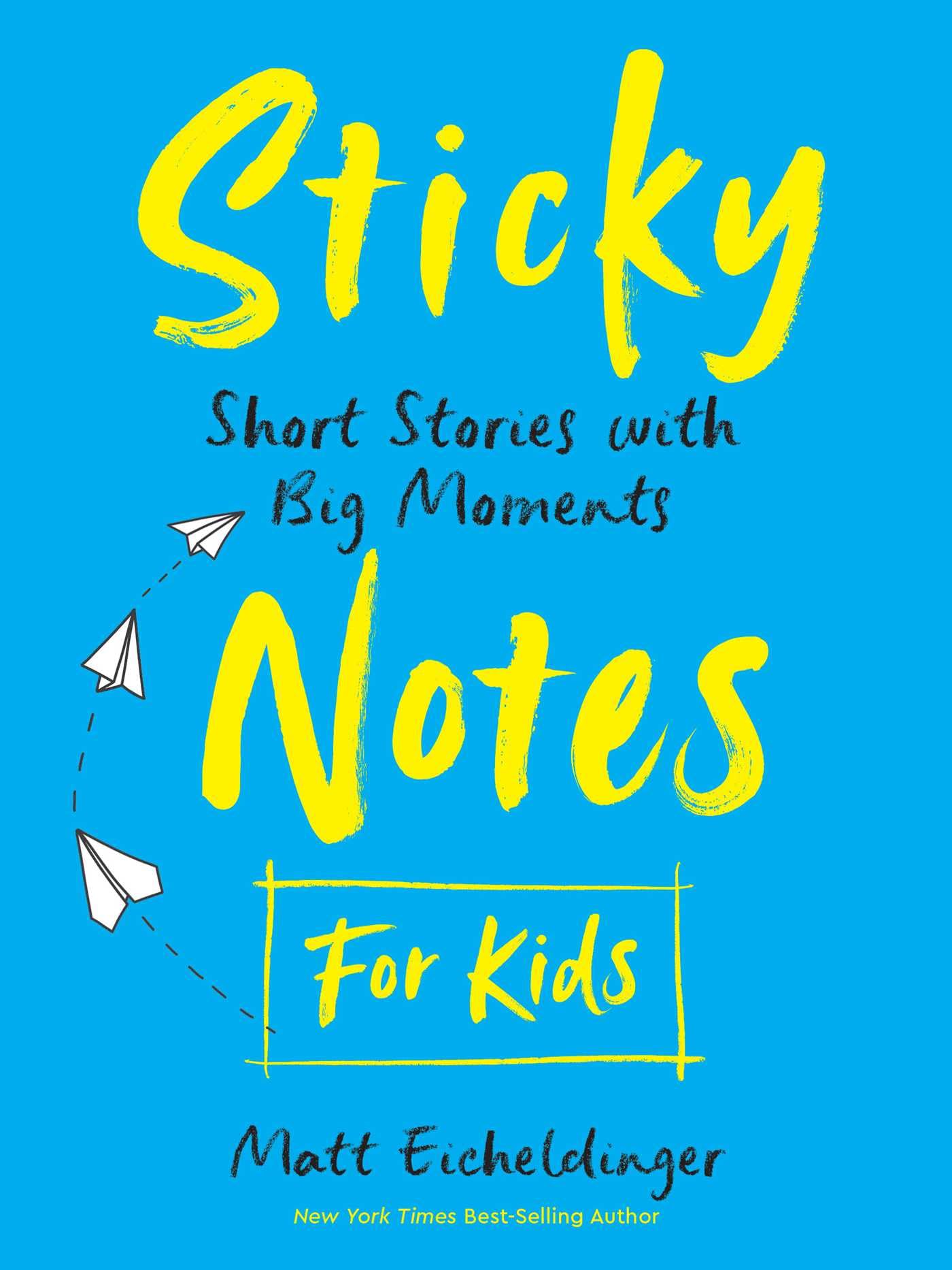 Sticky Notes for Kids: Short Stories with Big Moments