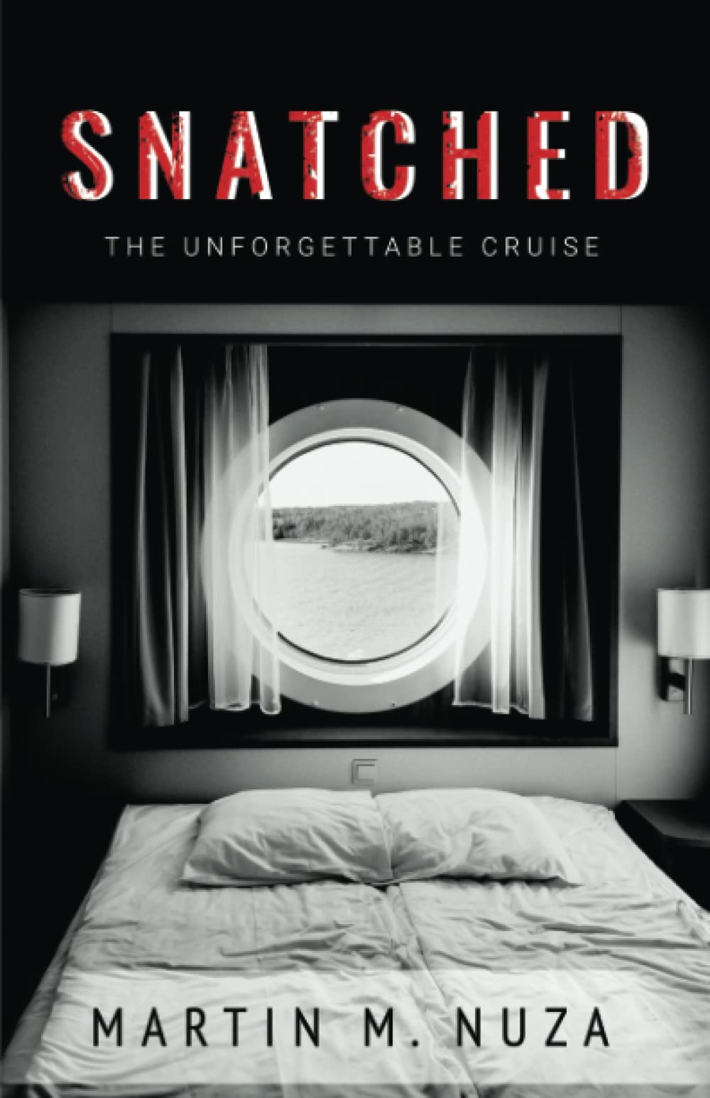 Snatched: The Unforgettable Cruise