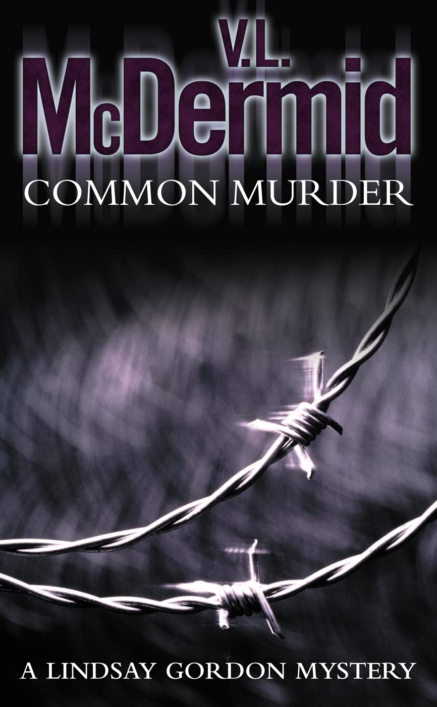 Common Murder: The gripping and twisty thriller from the bestselling author of the Allie Burns and Karen Pirie series: Book 2 (Lindsay Gordon Crime Series)