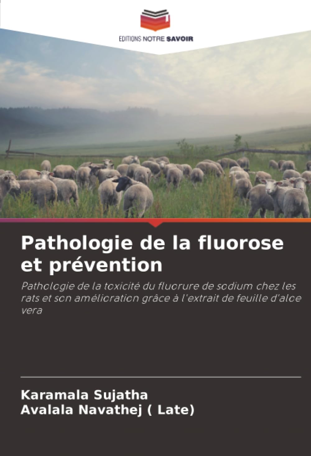 Pathologie de la fluorose et prévention : étude toxicité fluorure de sodium et aloe vera