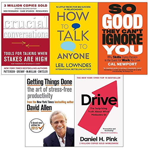 Crucial Conversations, How to Talk to Anyone, Drive, Getting Things Done, So Good They Cant Ignore You 5 Books Collection Set