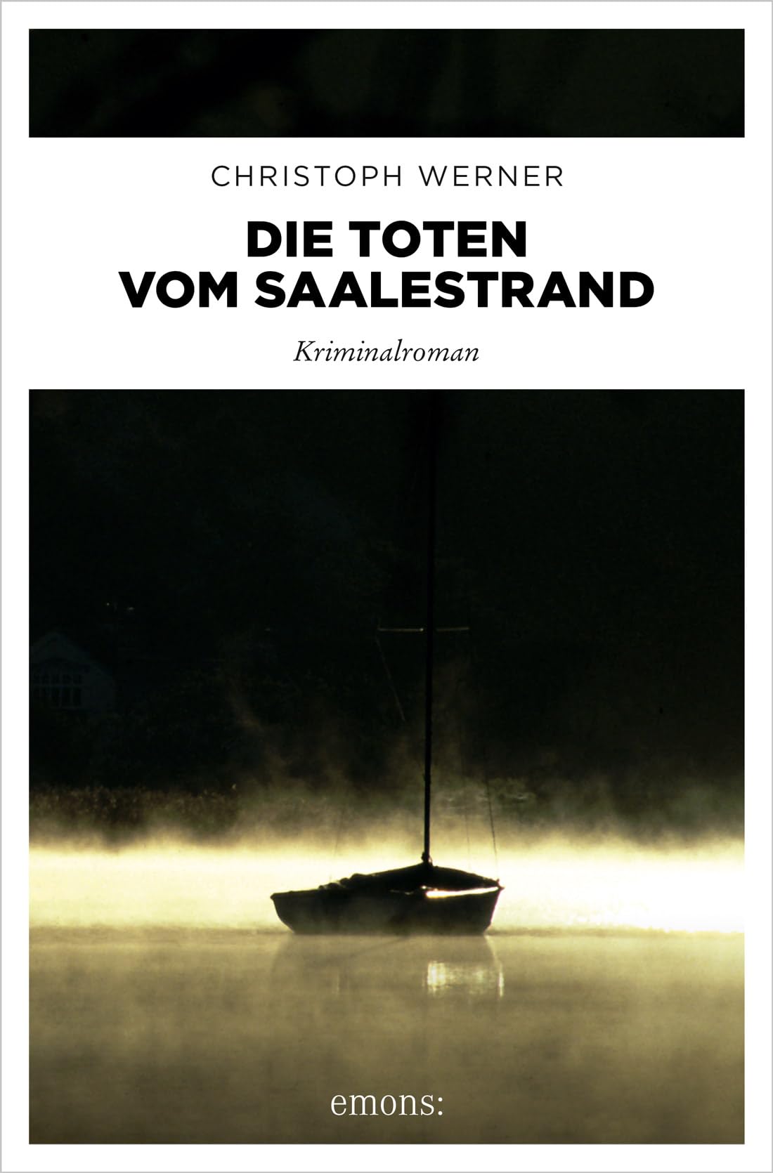 Die Toten vom Saalestrand: Kriminalroman