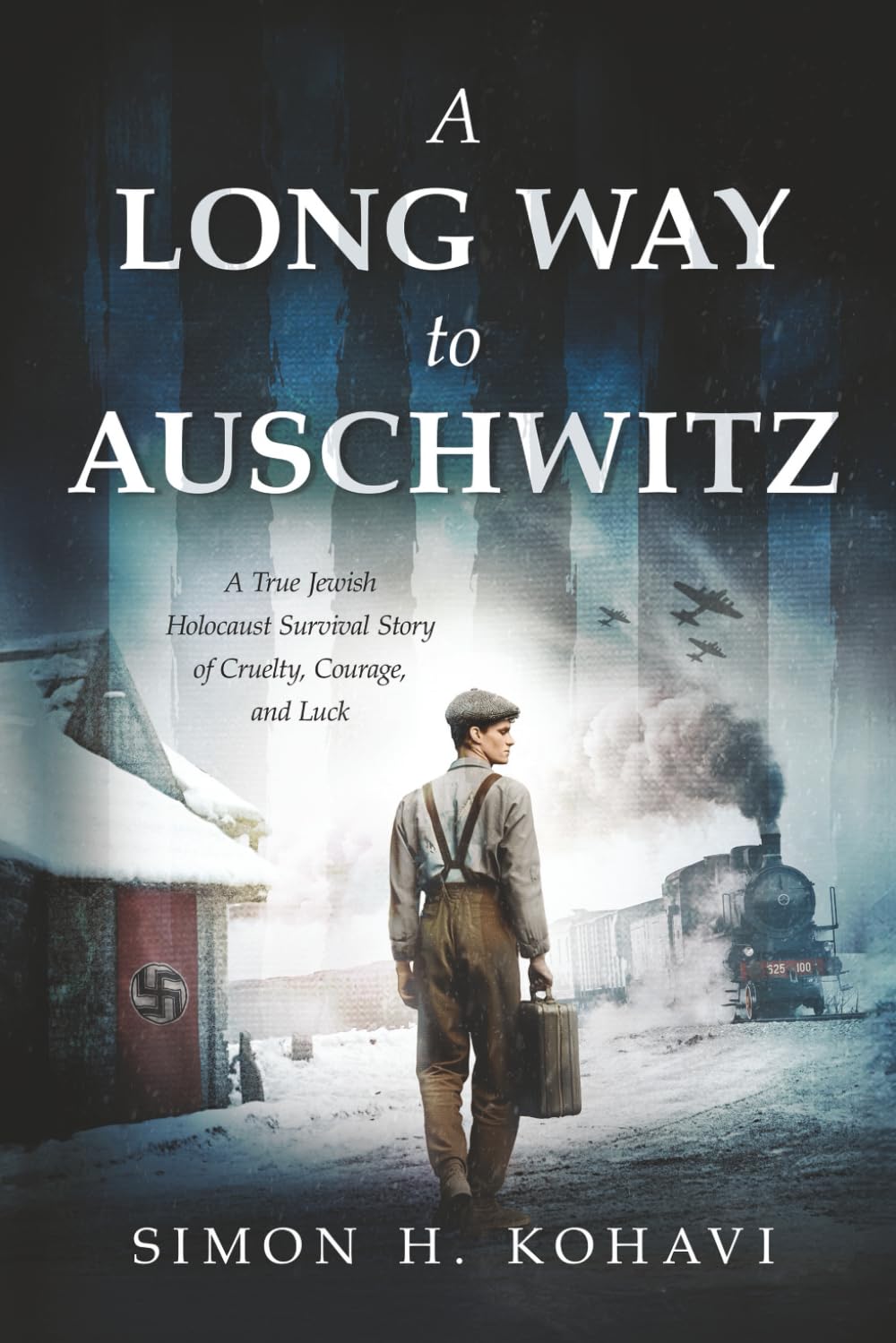 A Long Way to Auschwitz: A True Jewish Holocaust Survival Story of Cruelty, Courage, and Luck (Heroic Children of World War II)