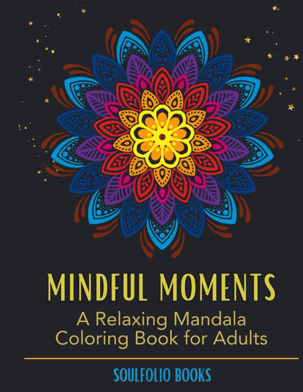Mindful Moments: A relaxing mandala coloring book for adults