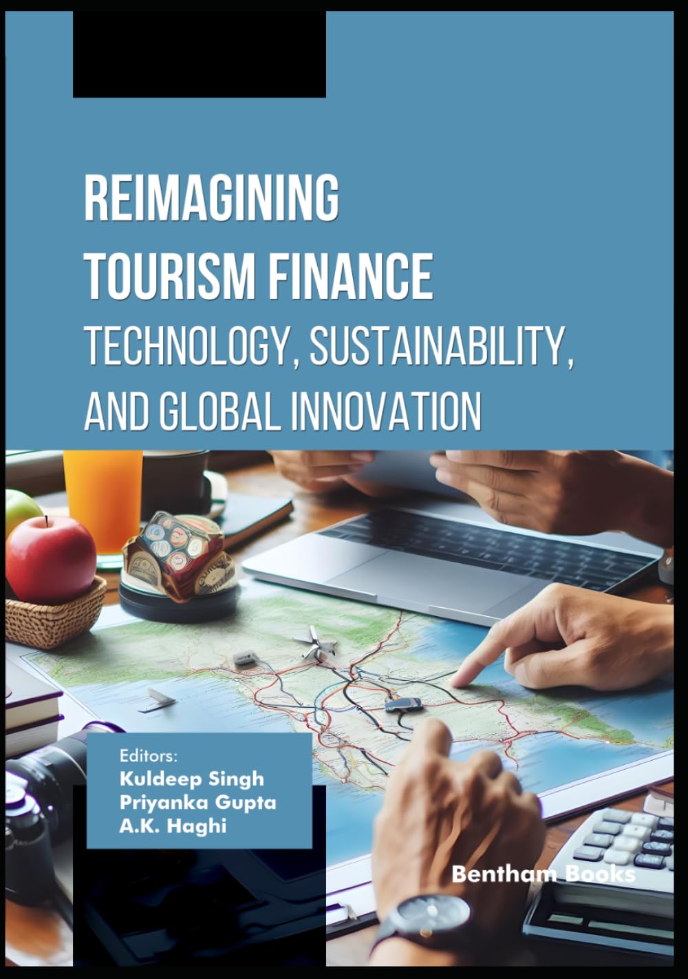 Reimagining Tourism Finance: Technology, Sustainability, and Global Innovation