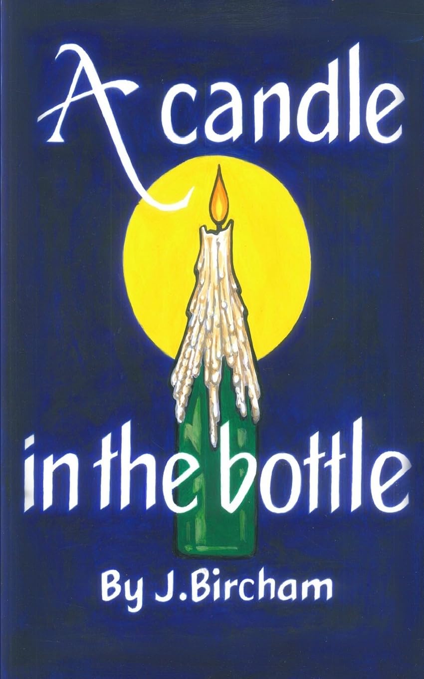 A Candle In the Bottle: A dark satire about love, loss and the moments in between