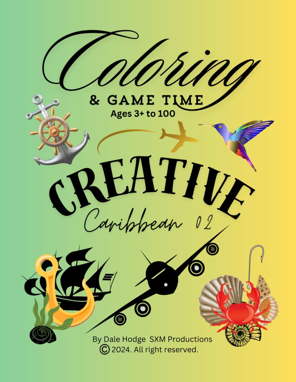Creative Caribbean 02: Coloring & Game Book for West Indies cultures (Creative Caribbean West Indies)