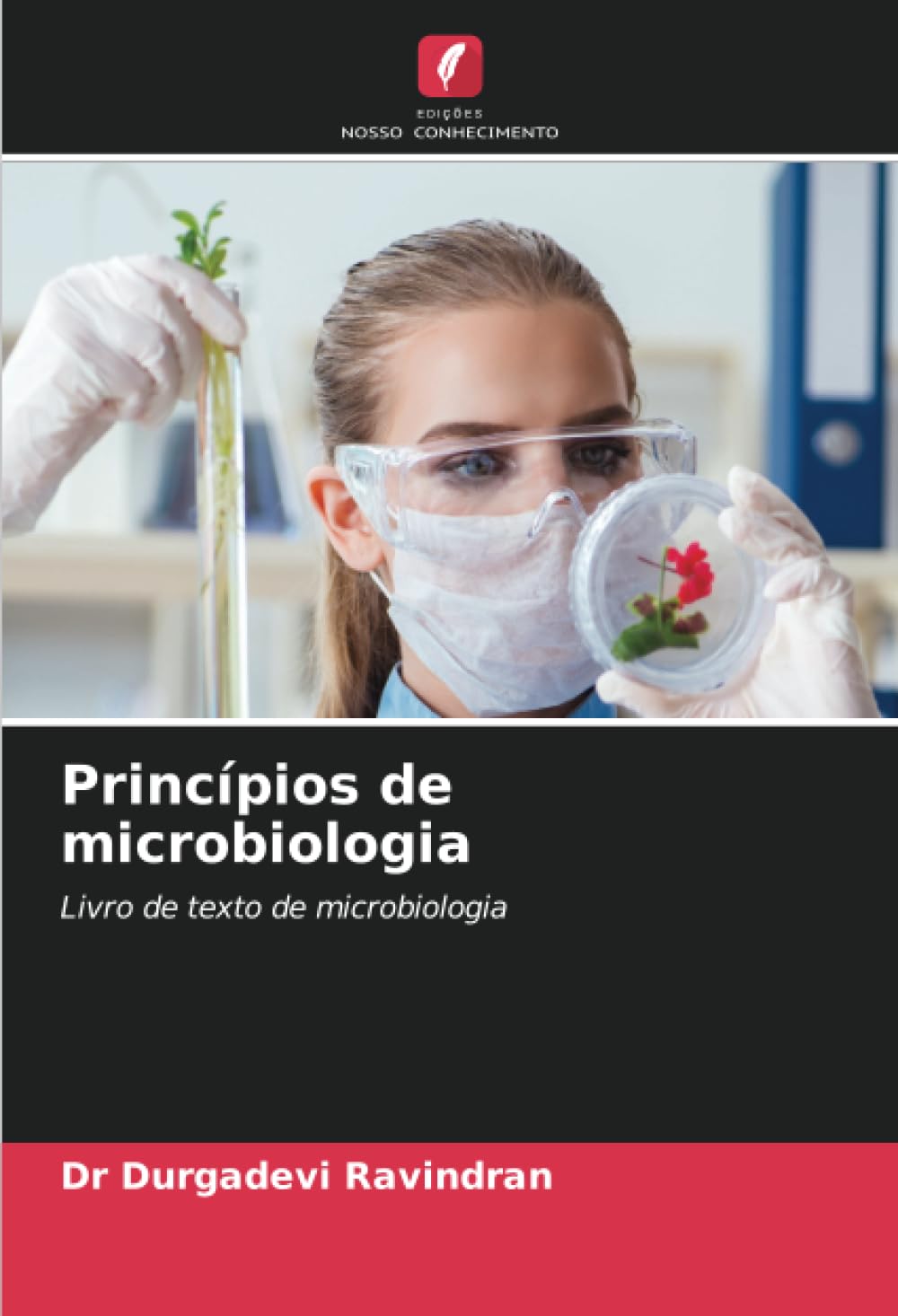 Princípios de microbiologia: Livro de texto de microbiologia