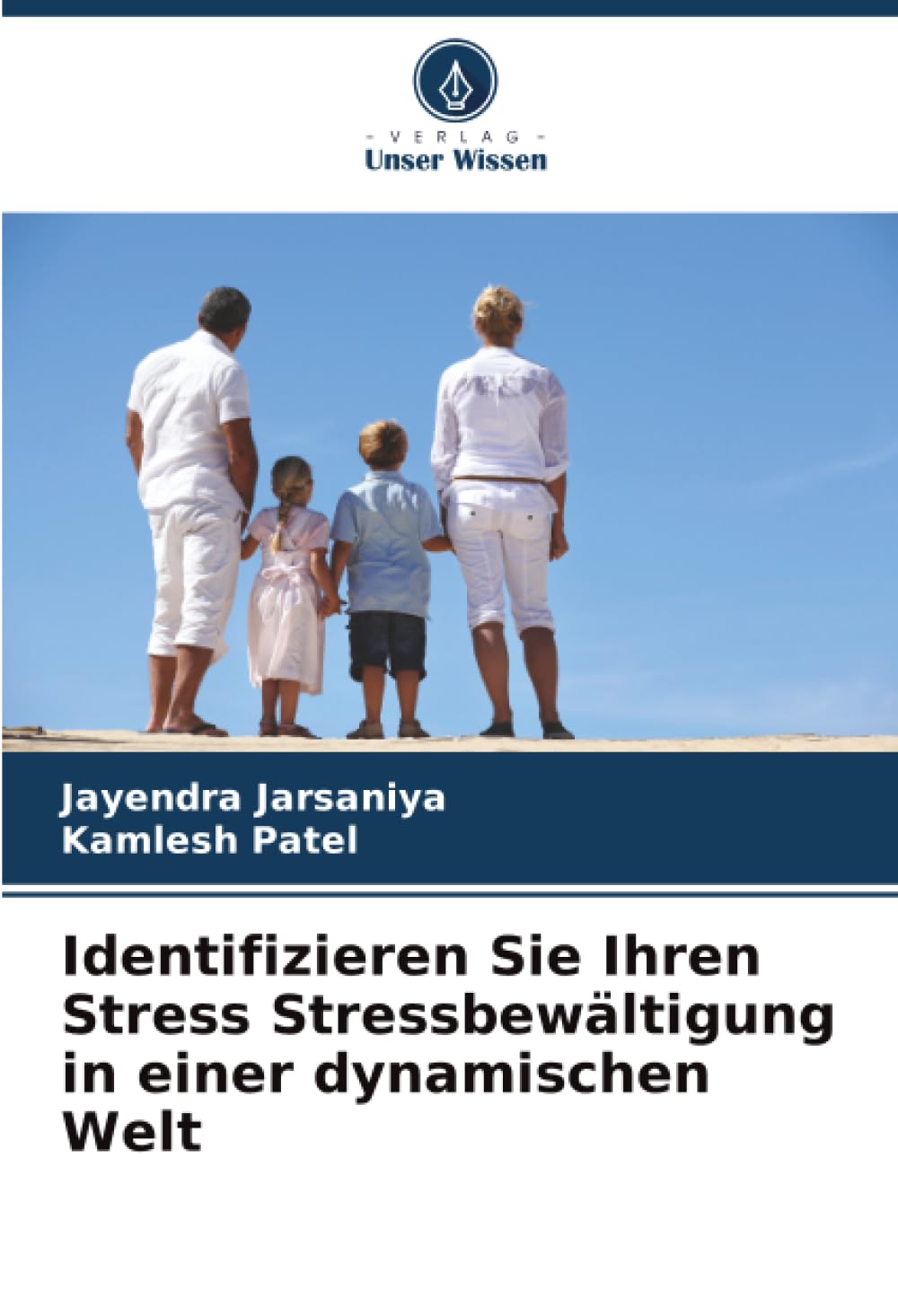 Identifizieren Sie Ihren Stress Stressbewältigung in einer dynamischen Welt