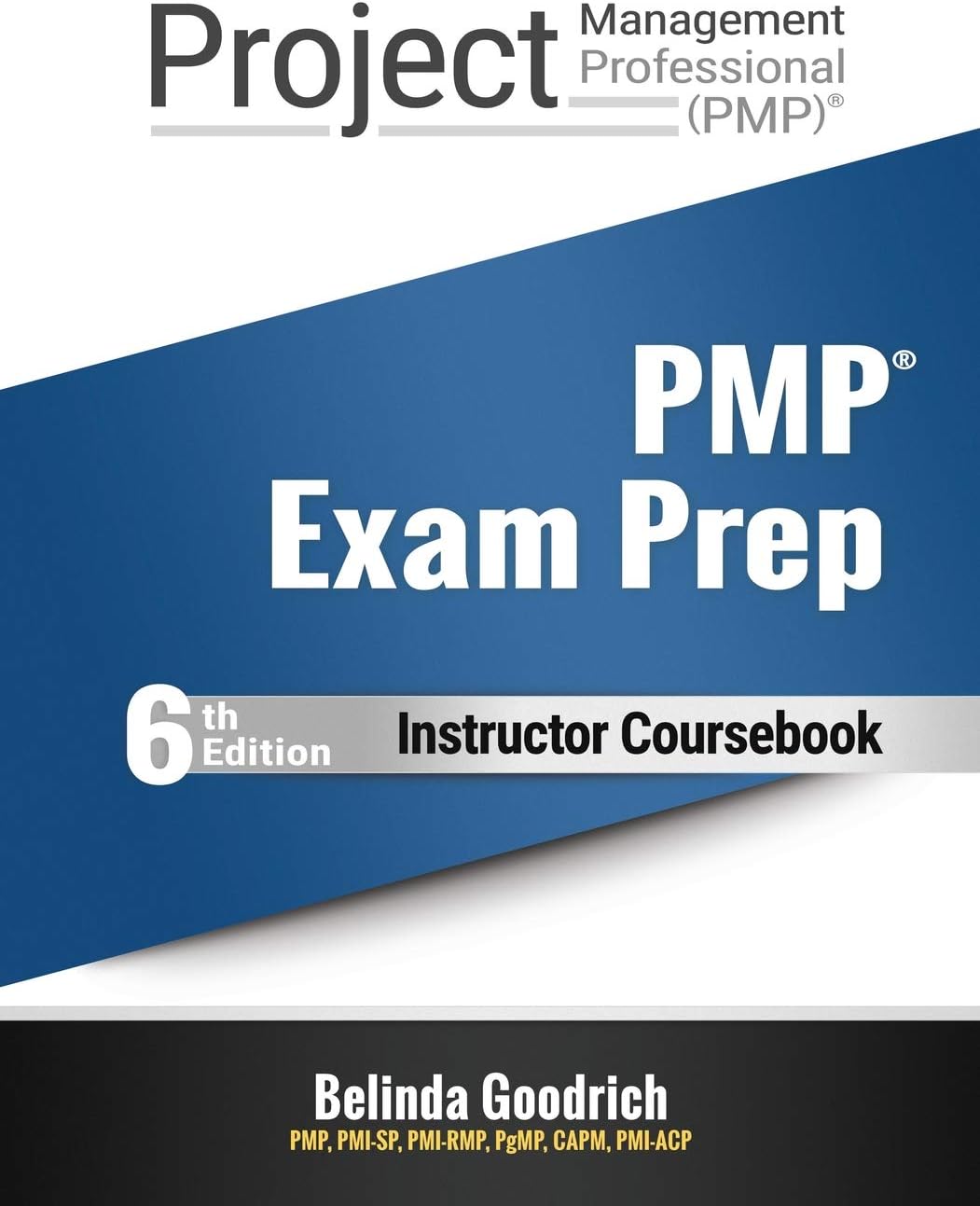 PMLS - PMP Instructor Coursebook 6: (PMBOK Guide, 6th Edition) Paperback – 17 Mar. 2018