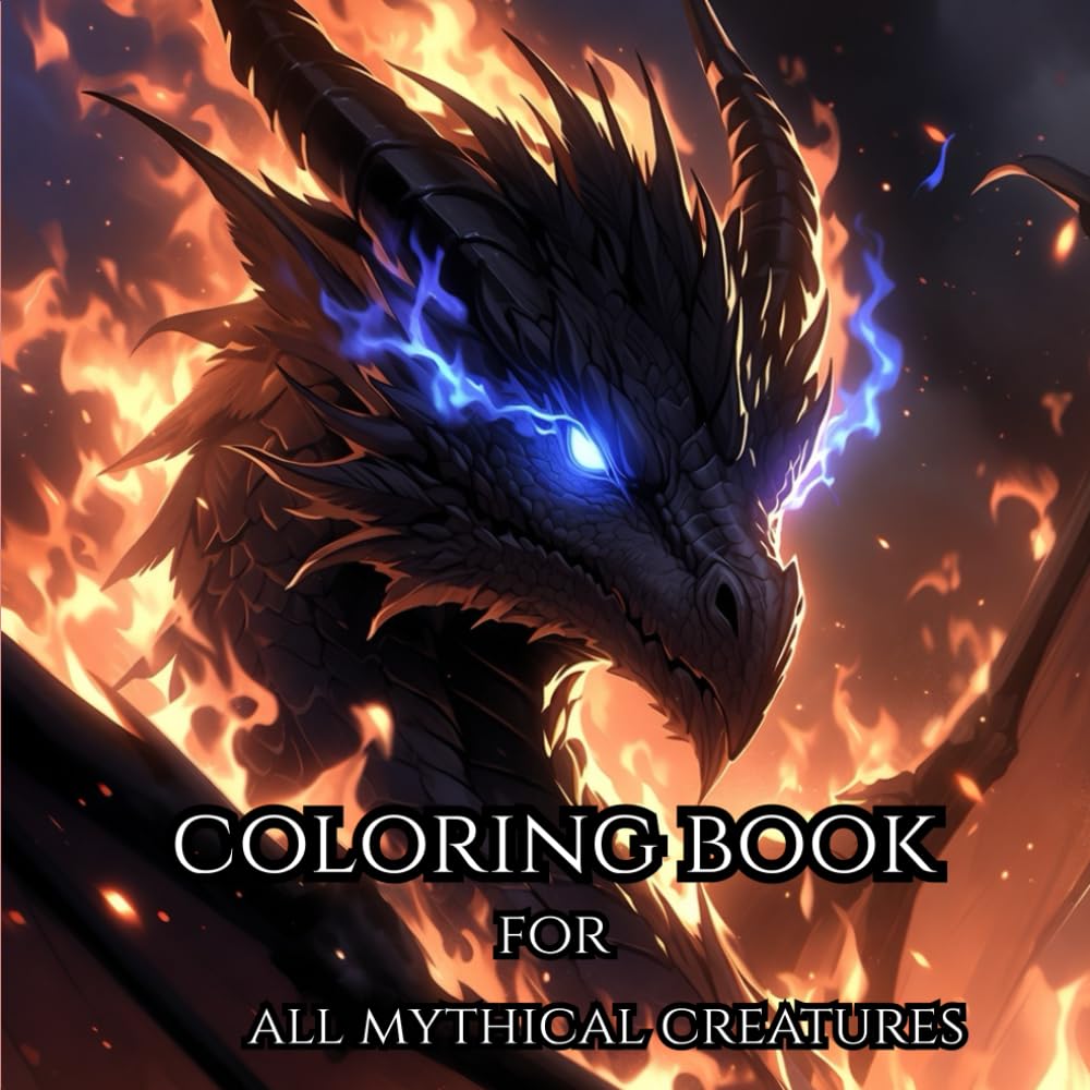 Mythical Creatures Coloring Book: A Coloring Adventure of Creatures from Myth & Legend