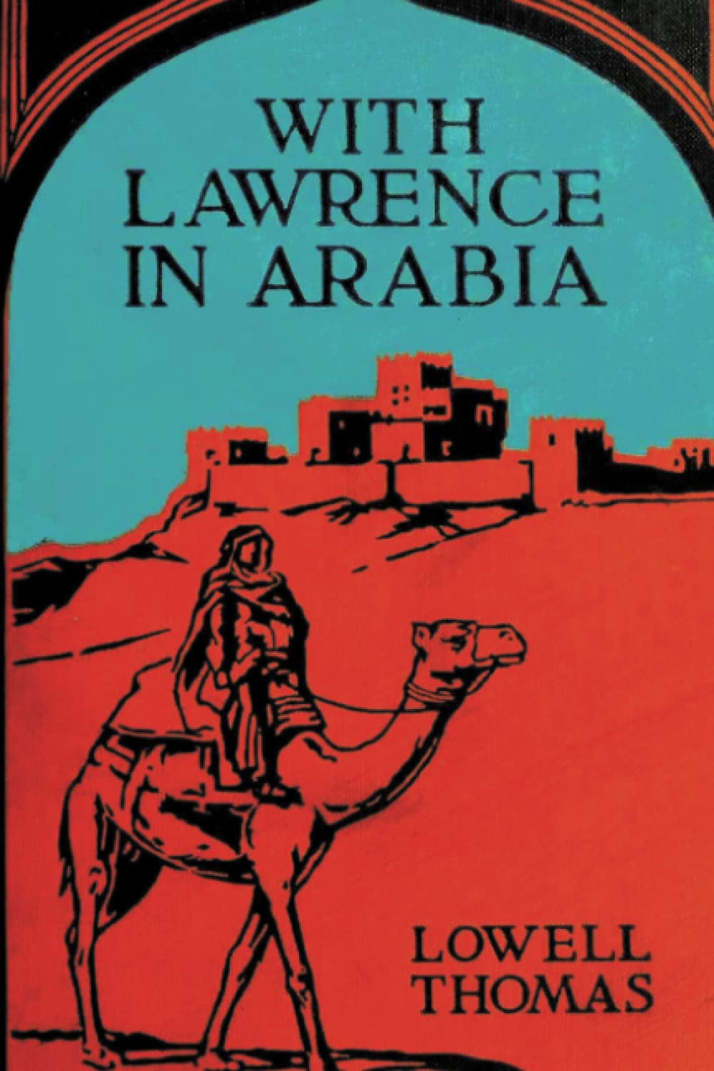 With Lawrence in Arabia