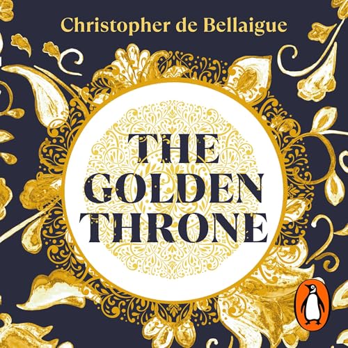 Christopher de Bellaigue's The Golden Throne episode artwork