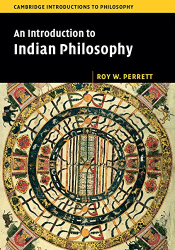 An Introduction to Indian Philosophy (Cambridge Introductions to Philosophy)