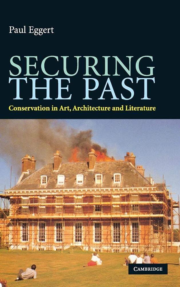 Securing the past conservation in art guide restauration