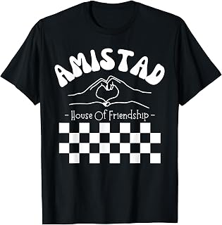 AMISTAD, House Of Friendship,Teachers Students spirit T-Shirt