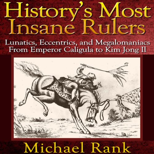 Cover art for History's Most Insane Rulers