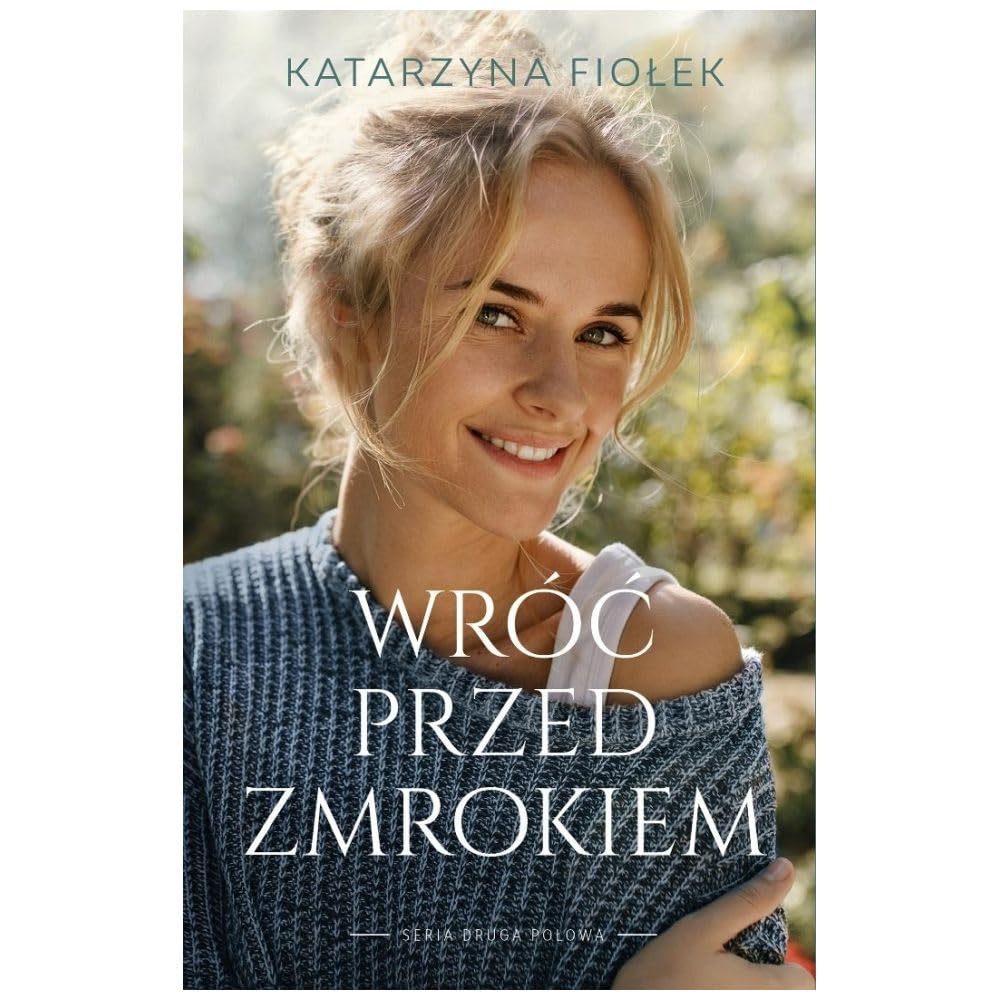 Wróć przed zmrokiem (Druga połowa)