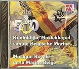 Musique Royale De La Marine Belge - Koninklijke Muziekkapel Van De Belgische Marine