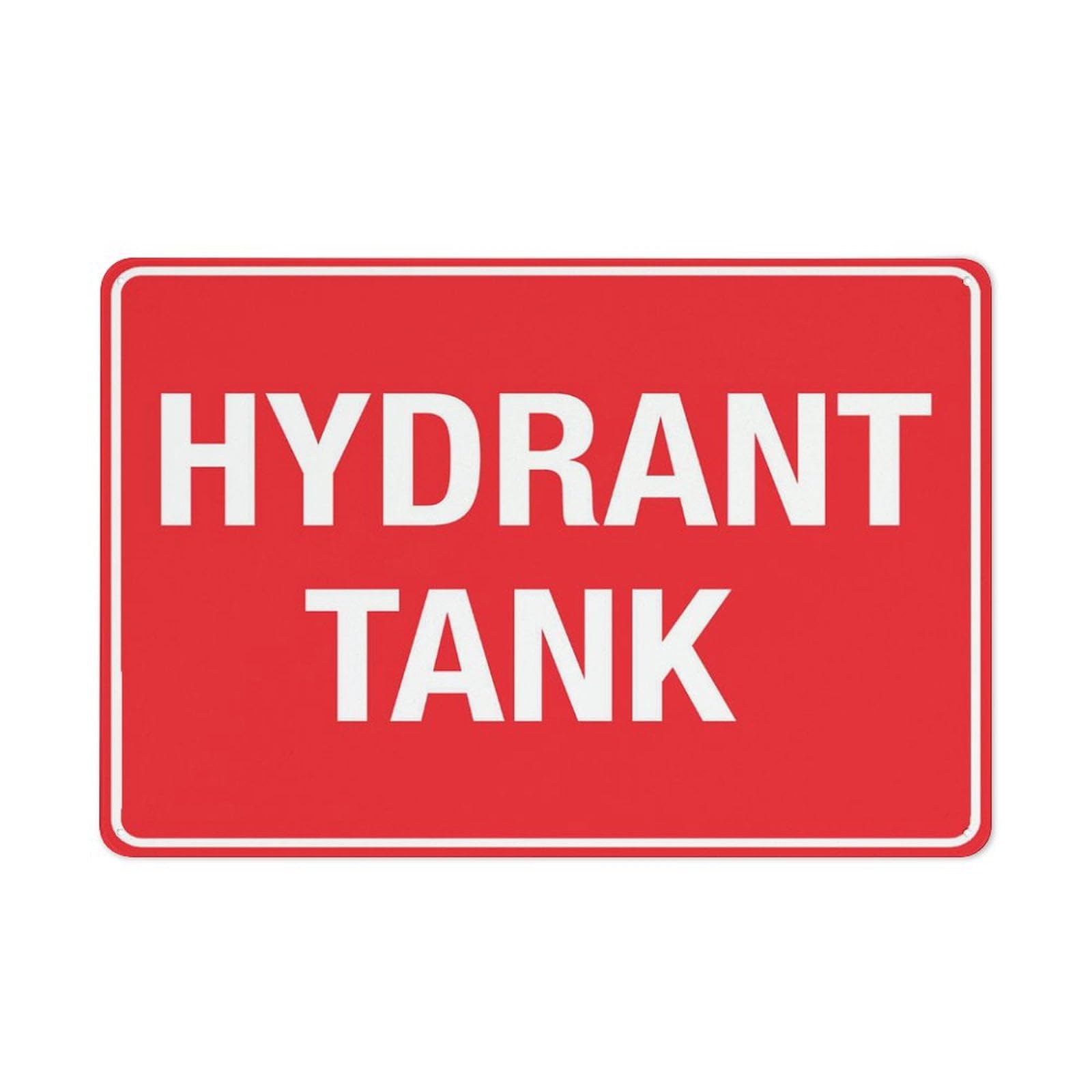 Hydrant Tank Outdoor Metal Sign - 12"x8" for Business, Workplace, Office, Home, Delivery, Road & Garden Use