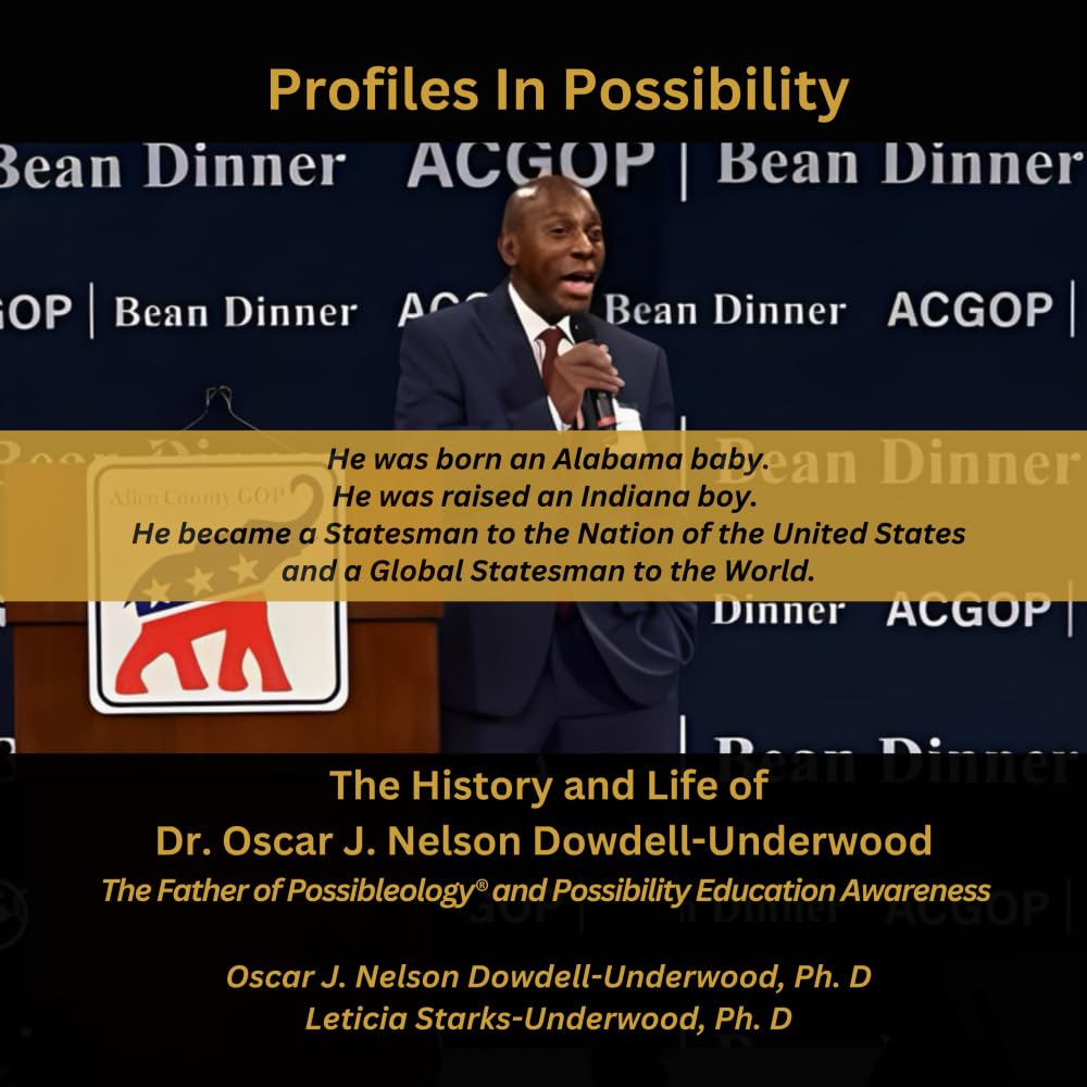 Profiles in Possibility: The Life and History of Dr. Oscar J. Nelson Dowdell-Underwood