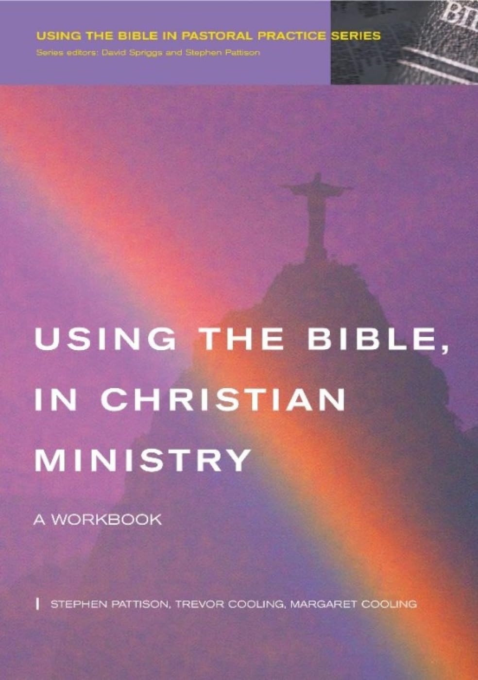 Using the Bible in Christian Ministry: A Workbook