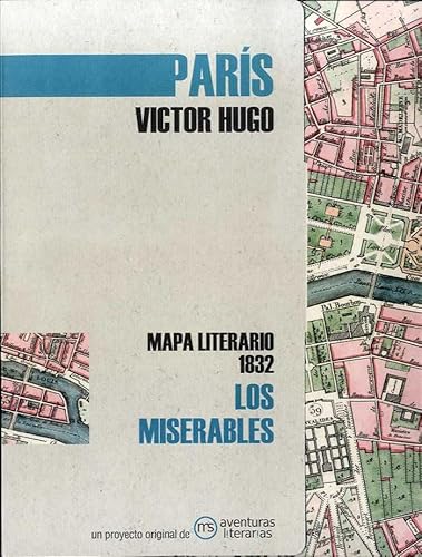 Los miserables: Mapa literario París 1832