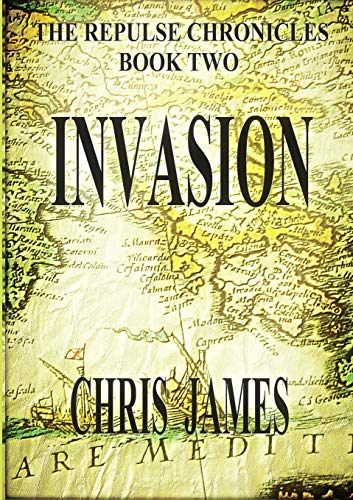 The Repulse Chronicles, Book Two: Invasion view 2