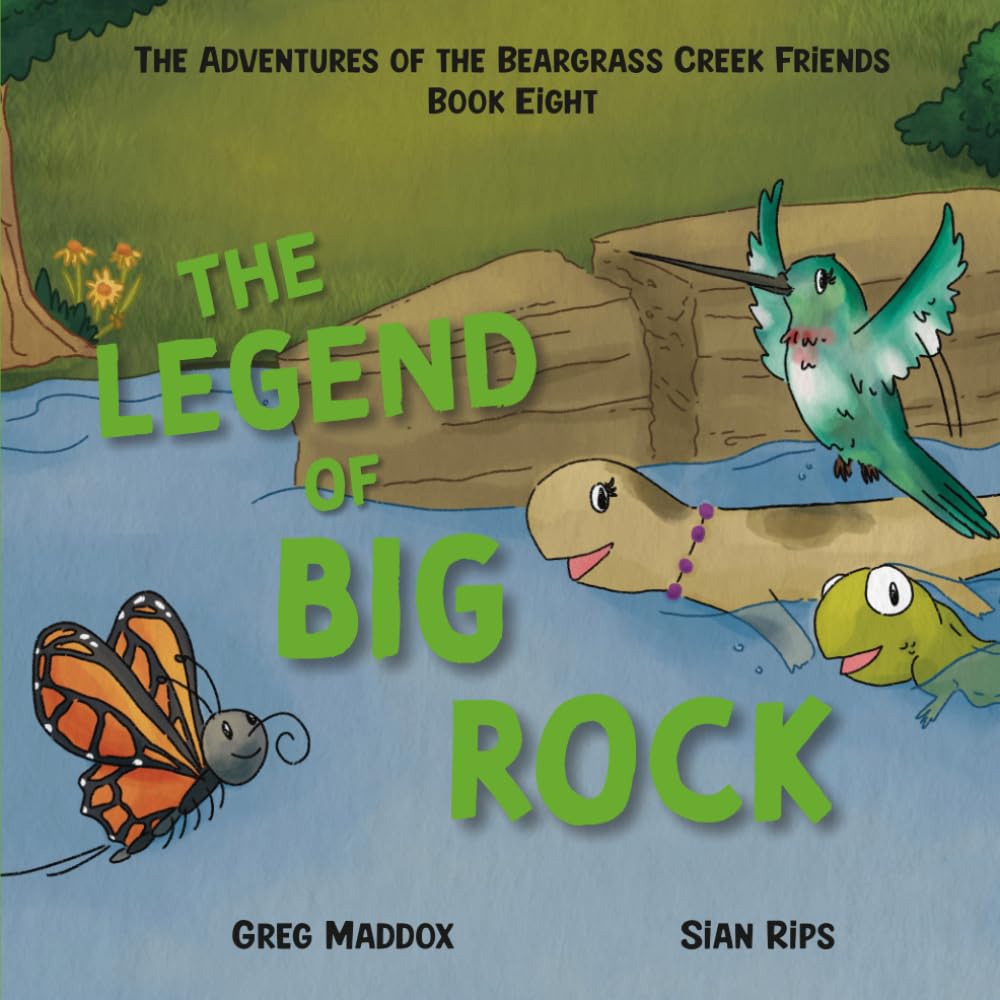 The Legend of Big Rock: The Adventures of the Beargrass Creek Friends Book Eight