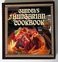 Gundel's Hungarian Cookbook, Revised Edition 9631357112 Book Cover