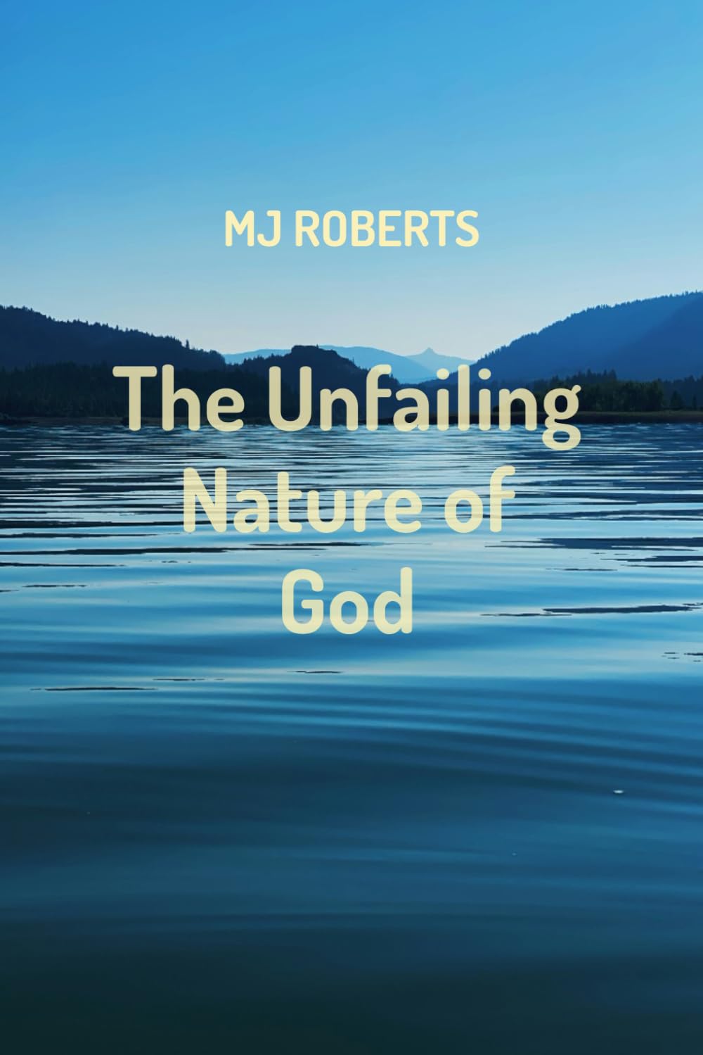 The Unfailing Nature of God