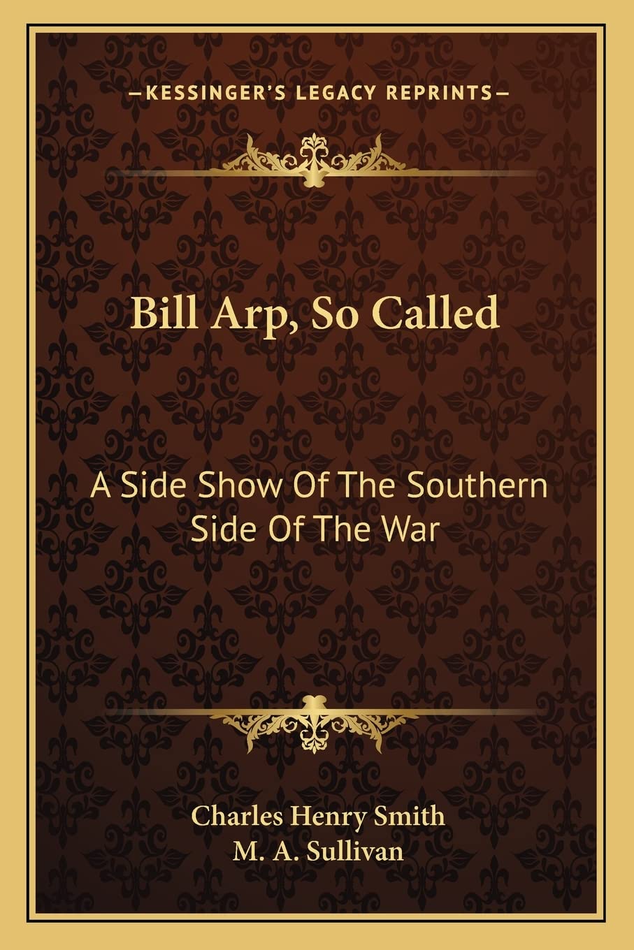 Bill Arp, So Called: A Side Show Of The Southern Side Of The War
