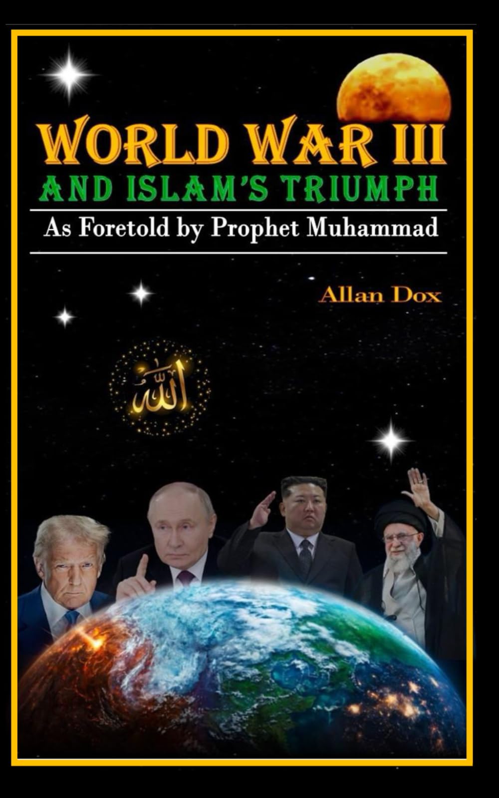 WORLD WAR III: Islam's triumph as foretold by Prophet Muhammad
