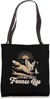 Living That Fennec Life Cute Desert Fox Funny Lover Tote Bag
