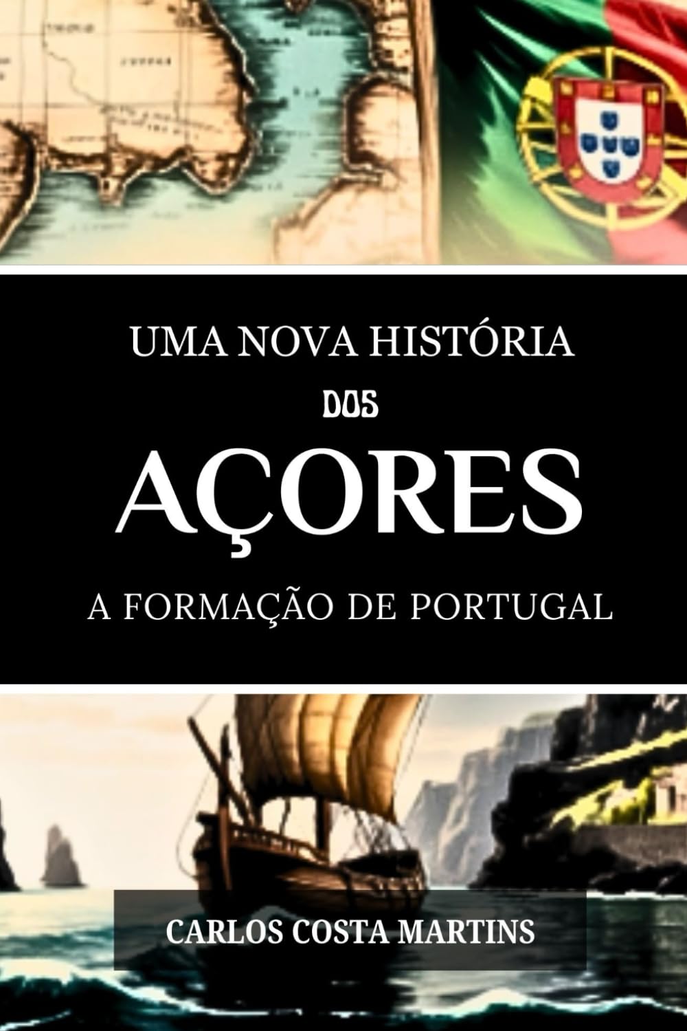 UMA NOVA HISTÓRIA DOS AÇORES: A FORMAÇÃO DE PORTUGAL