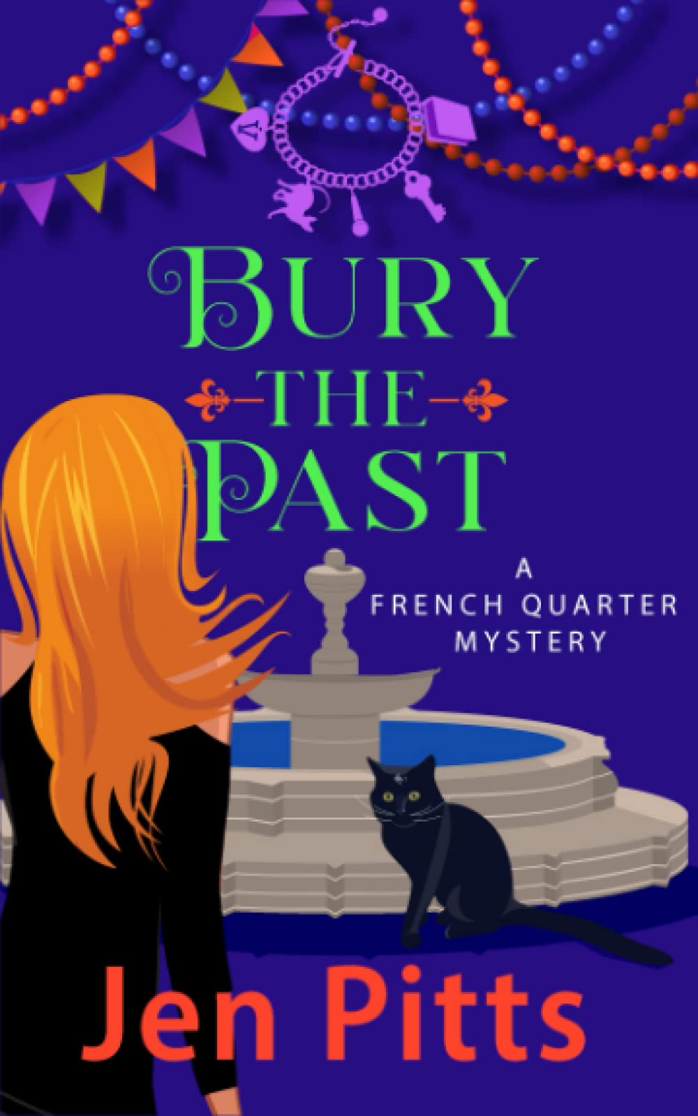 Bury The Past: A French Quarter Mystery: 4 (The French Quarter Mysteries)